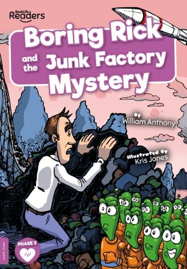Boring Rick and the Junk Factory Mystery William Anthony