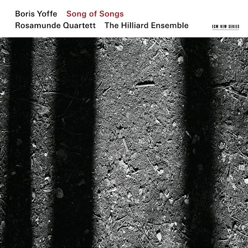 Boris Yoffe: Song of Songs Rosamunde Quartett, The Hilliard Ensemble