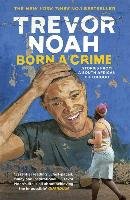 Born A Crime Noah Trevor