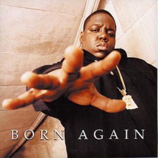 Born Again The Notorious B.I.G.