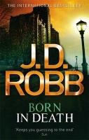 Born In Death Robb J. D.