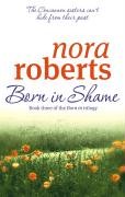 Born In Shame Roberts Nora