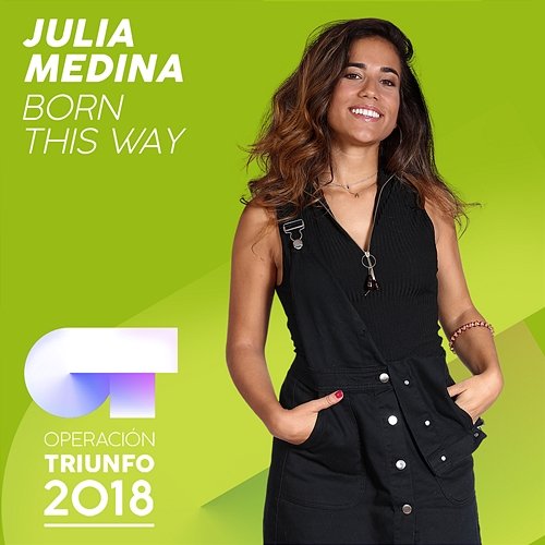 Born This Way Julia Medina