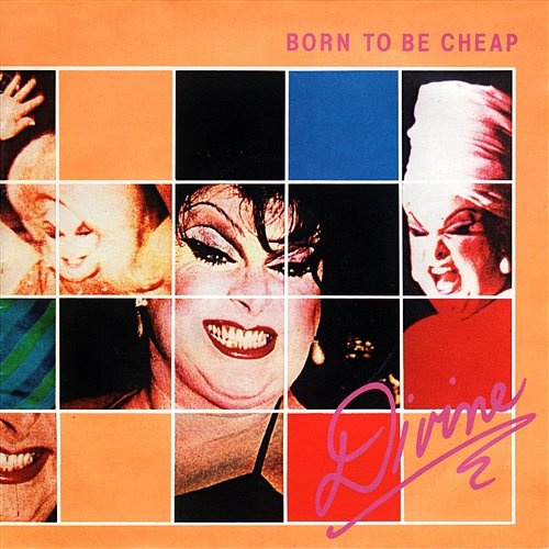 Born to Be Cheap Divine