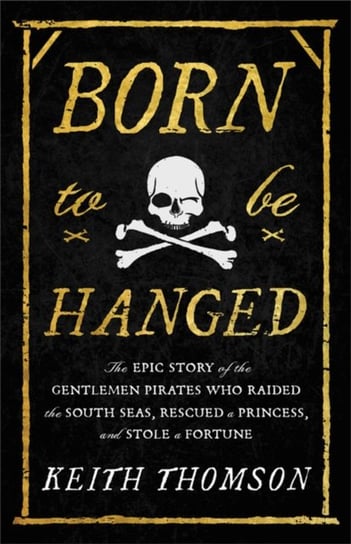Born to Be Hanged Keith Thomson