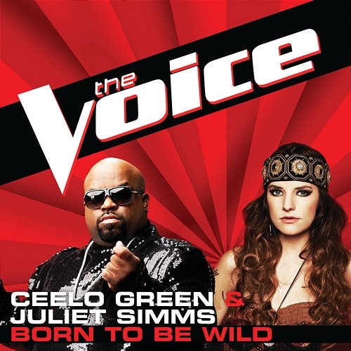 Born To Be Wild CeeLo Green, Juliet Simms
