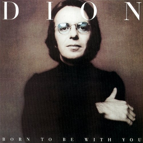 Born to Be with You / Streetheart Dion
