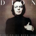 Born to Be With You / Streetheart Dion