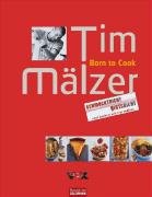 Born to Cook Malzer Tim