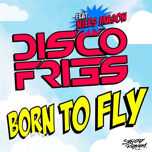 Born To Fly Disco Fries feat. Niles Mason