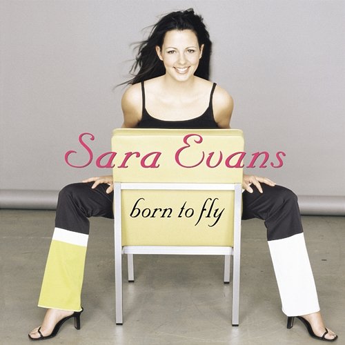 Born To Fly Sara Evans