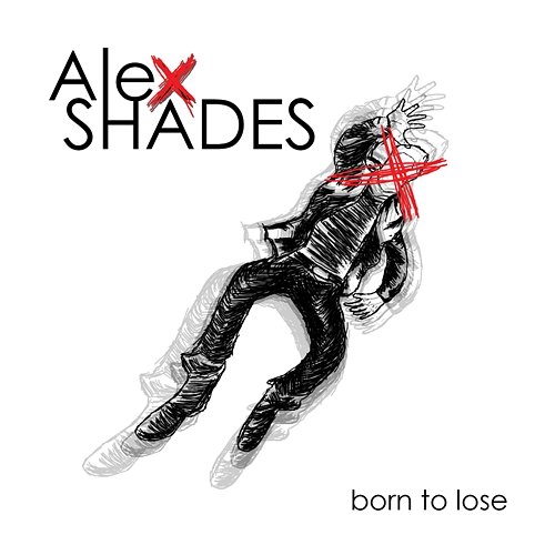 Born To Lose Alex Shades