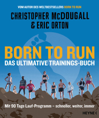 Born to Run - Das ultimative Trainings-Buch Heyne