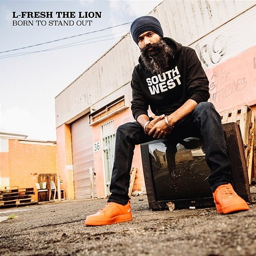 Born To Stand Out L-FRESH The LION