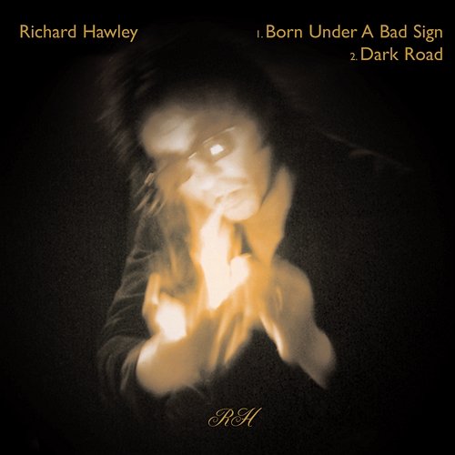 Born Under a Bad Sign Richard Hawley