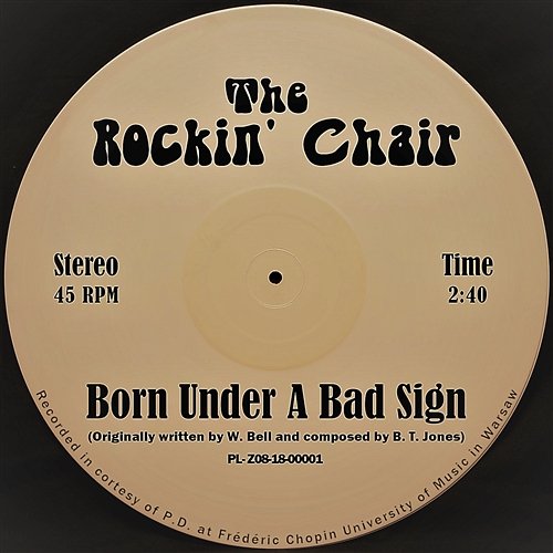 Born Under A Bad Sign The Rockin' Chair
