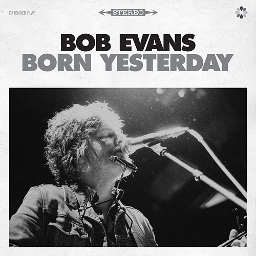Born Yesterday Bob Evans
