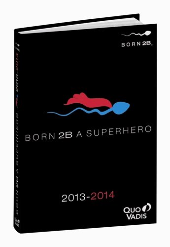 Born2B, Kalendarz 2013/2014 Eurotextagenda Superhero Quo Vadis Polonia Sp. z o.o.