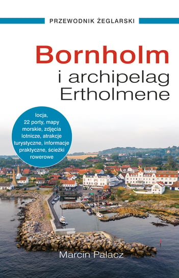 Bornholm i archipelag Ertholmene Palacz Marcin
