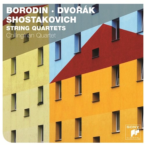 Borodin, Dvorak & Shostakovich String Quartets Chilingirian String Quartet