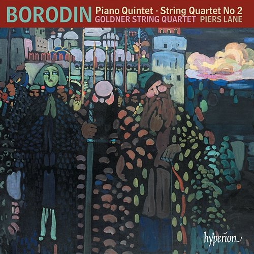 Borodin: String Quartet No. 2 & Piano Quintet – Goldstein: Cello Sonata Goldner String Quartet, Piers Lane