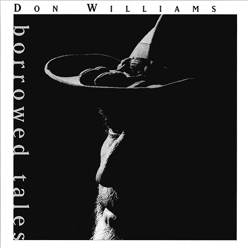 Borrowed Tales Don Williams