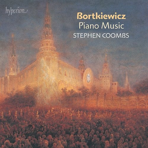 Bortkiewicz: Piano Music Stephen Coombs