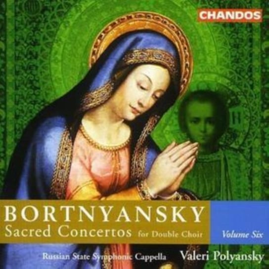 Bortnyansky: Sacred Concerto. Volume 6 Polyansky Valeri