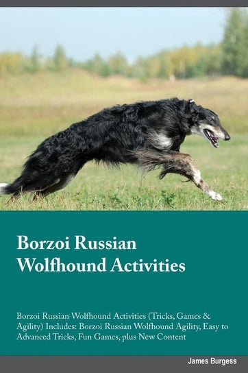 Borzoi Russian Wolfhound Activities Borzoi Russian Wolfhound Activities (Tricks, Games & Agility) Includes Ellison Joshua