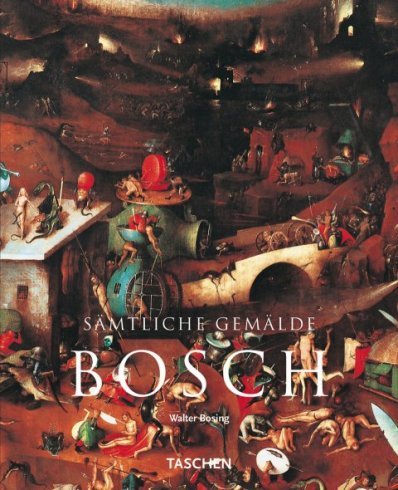 Bosch. The Complete Paintings Bosing Walter