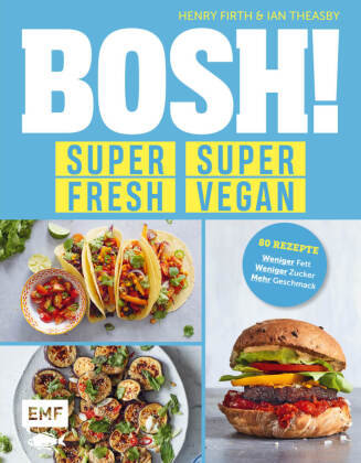 BOSH! super fresh - super vegan Edition Michael Fischer