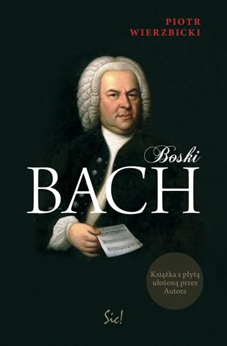 Boski Bach + CD Wierzbicki Piotr