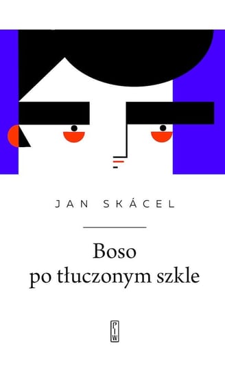 Boso po tłuczonym szkle Jan Skacel