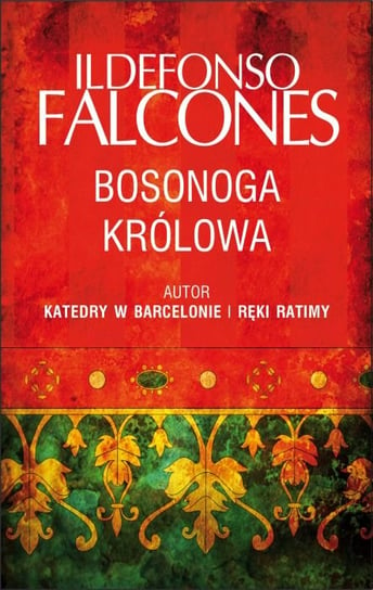 Bosonoga królowa Falcones Ildefonso