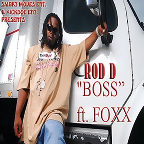 Boss Rod D feat. Foxx