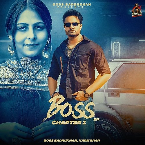 Boss Chapter 1 Boss Badrukhan & Karam Brar