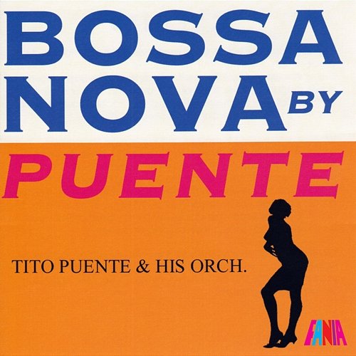Bossa Nova Tito Puente And His Orchestra