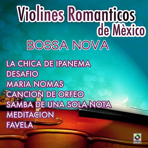 Bossa Nova Violines Románticos de México