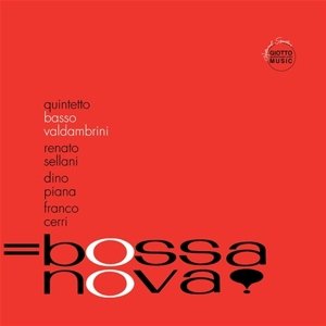 Bossa Nova! Quintetto Basso-Valdambrini