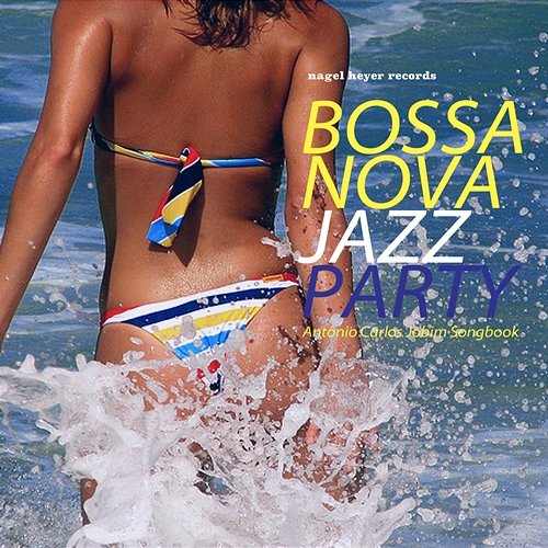 Bossa Nova Jazz Party - Antônio Carlos Jobim Songbook Various Artists