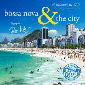 Bossa Nova & The City (Platinum Edition) Various Artists