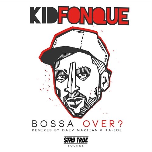 Bossa Over? Kid Fonque