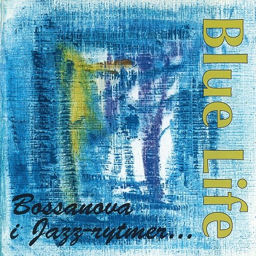 Bossanova I Jazz-Rytmer Blue Life