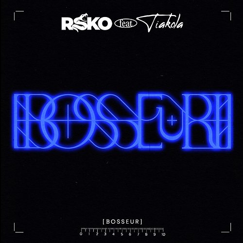 Bosseur Rsko feat. Tiakola