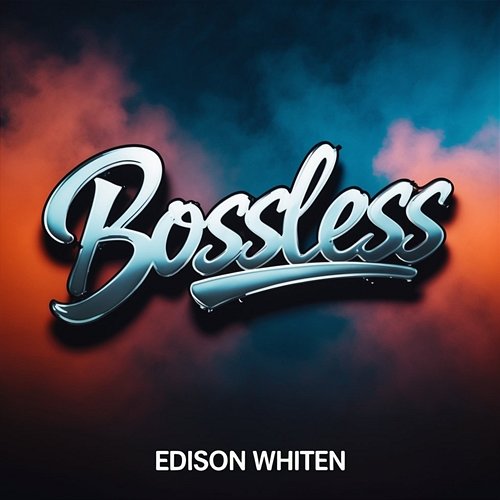 Bossless Edison Whiten