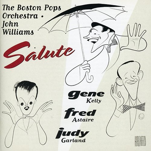 Boston Pops Salutes Astaire, Kelly, Garland Boston Pops Orchestra