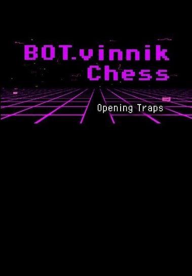 BOT.vinnik Chess: Opening Traps (PC) klucz Steam Plug In Digital