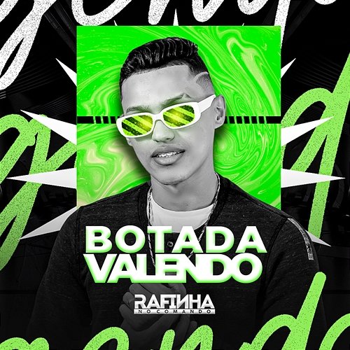 Botada Valendo Rafinha no Comando