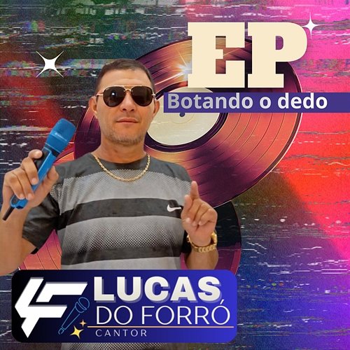 Botando o Dedo Lucas do Forró
