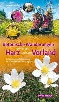 Botanische Wanderungen durch den Harz und sein Vorland Bothe Hermann